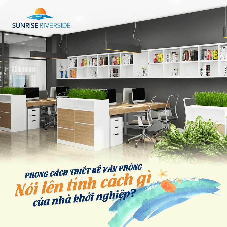thiết kế nội thất văn phòng office Sunrise Riverside